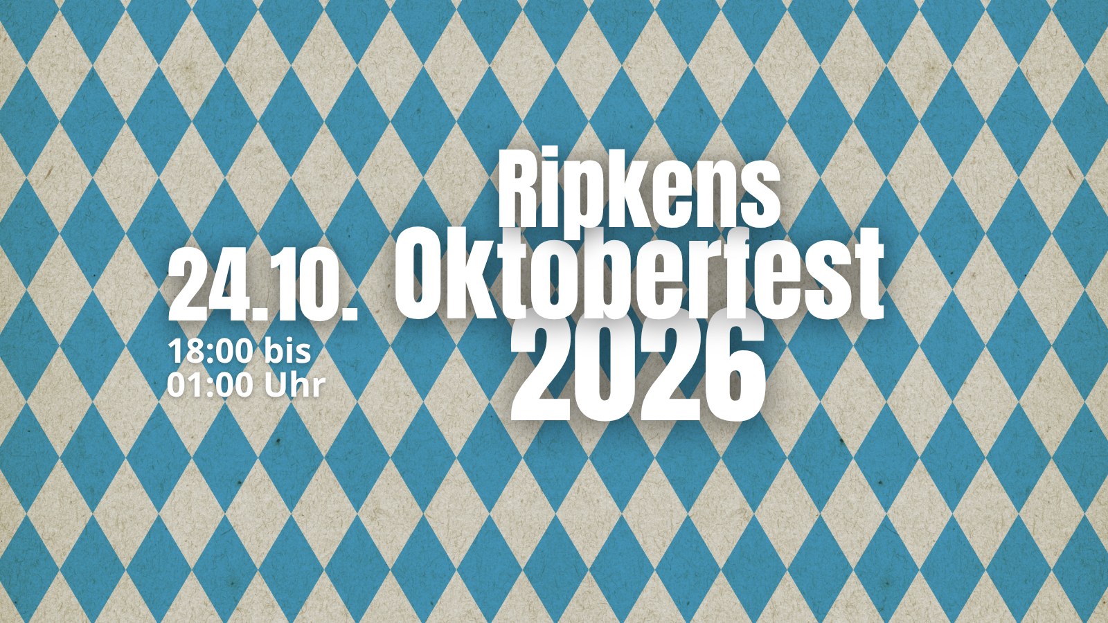 Ripkens Oktoberfest 2026 am 24. Oktober, 18:00 bis 1:00 Uhr