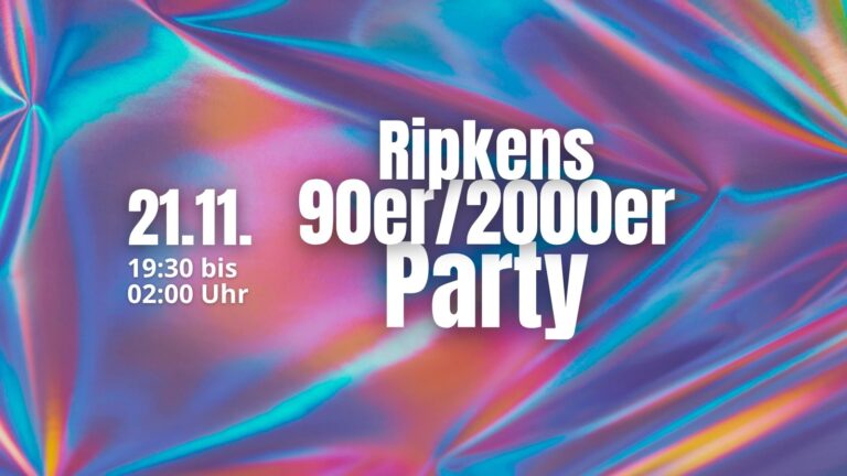 Ripkens 90er/2000er Party